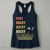 Here Ducky Ducky Ducky Funny Duck Call For Duck Hunters Women's Tank Top thumb 3