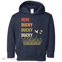 Here Ducky Ducky Ducky Funny Duck Call For Duck Hunters Toddler Hoodie thumb 0