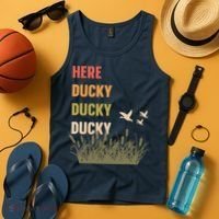 Here Ducky Ducky Ducky Funny Duck Call For Duck Hunters Tank Top thumb 4
