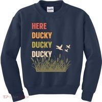 Here Ducky Ducky Ducky Funny Duck Call For Duck Hunters Kids Sweatshirt thumb 0