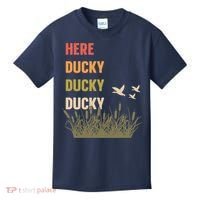 Here Ducky Ducky Ducky Funny Duck Call For Duck Hunters Kids T-Shirt thumb 0