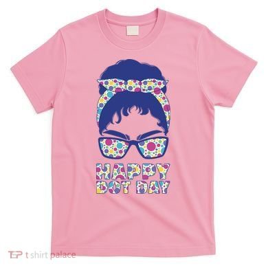 Happy Dot Day Messy Bun T-Shirt
