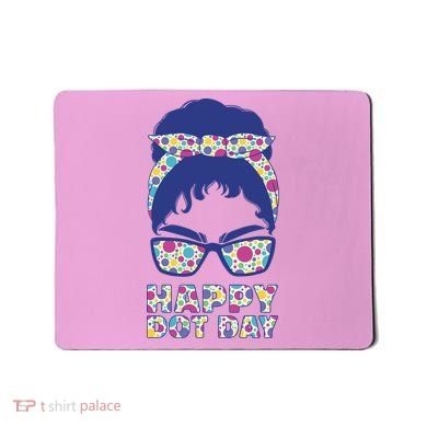 Happy Dot Day Messy Bun Mousepad