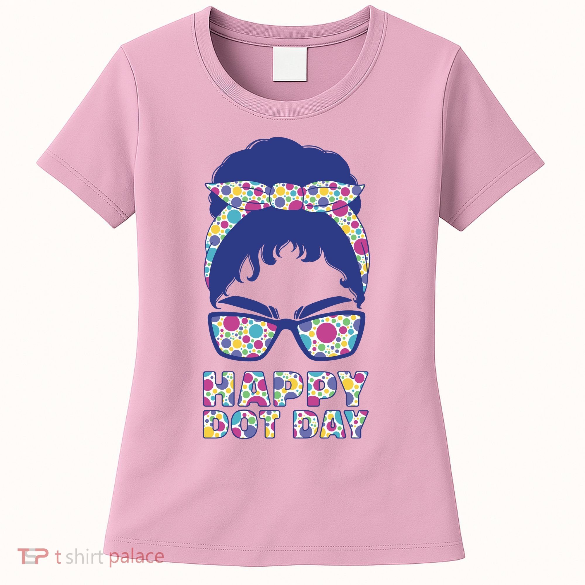 Happy Dot Day Messy Bun Women's T-Shirt