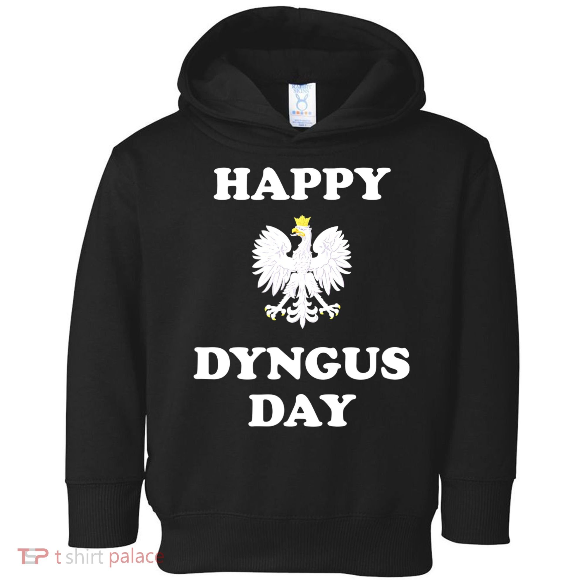 Happy Dyngus Day Polska Polish White Eagle Toddler Hoodie