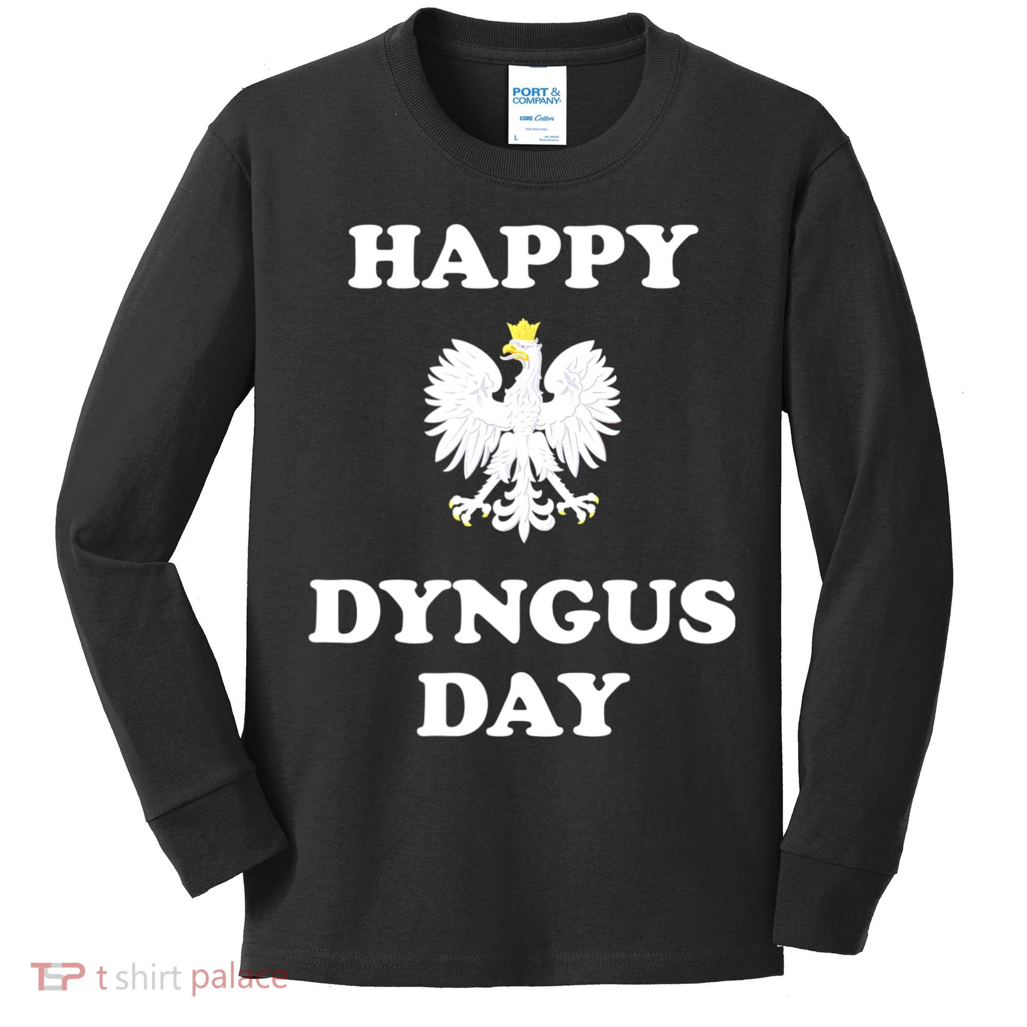 Happy Dyngus Day Polska Polish White Eagle Kids Long Sleeve Shirt