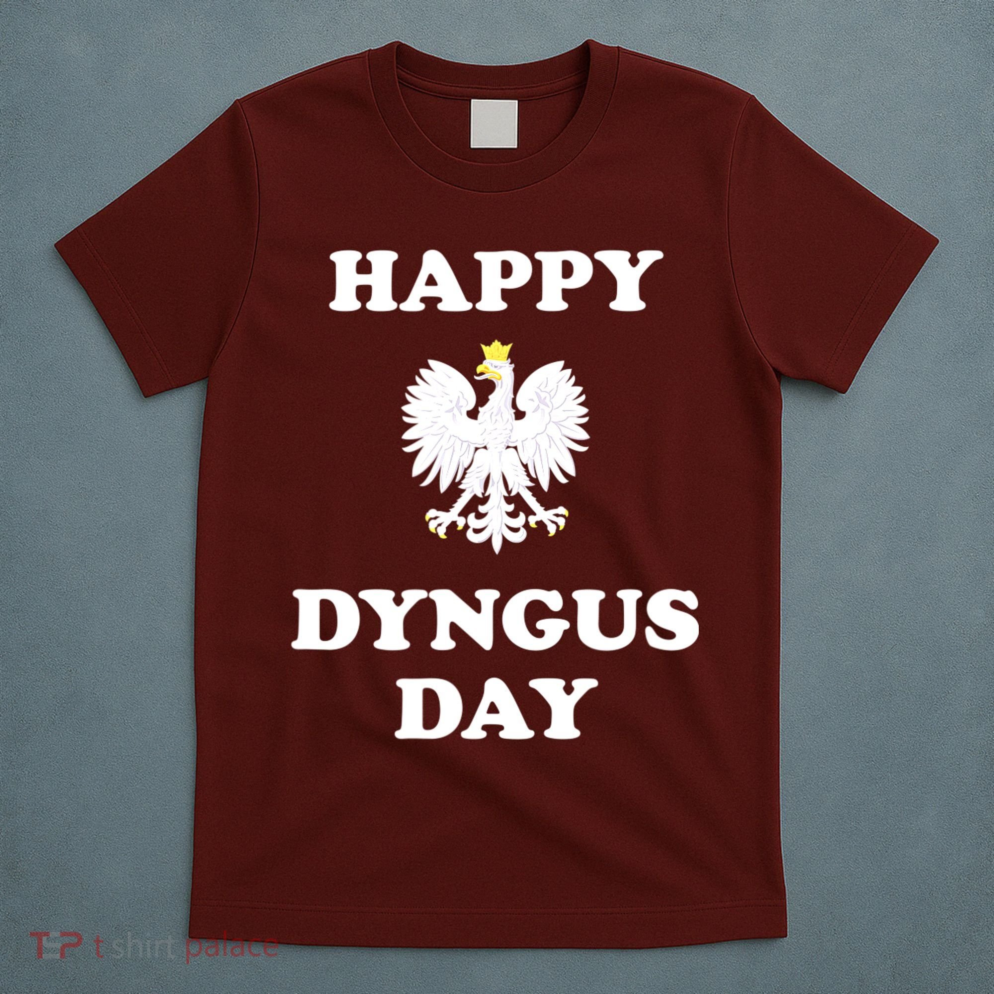 Happy Dyngus Day Polska Polish White Eagle T-Shirt