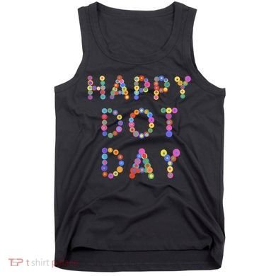 Happy Dot Day Colorful Polka Dots Tank Top