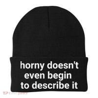 Horny Doesnt Even Begin To Describe It Beanie thumb 0