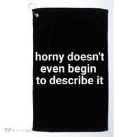 Horny Doesnt Even Begin To Describe It Golf Towel thumb 0
