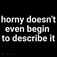 Horny Doesnt Even Begin To Describe It Women's Long Sleeve Shirt thumb 2