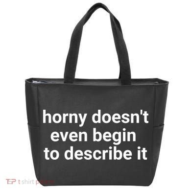 Horny Doesnt Even Begin To Describe It Tote Bag