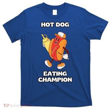 Hot Dog Eating Champion T-Shirt