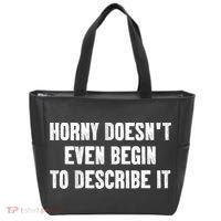Horny Doesnt Even Begin To Describe It Tote Bag thumb 0