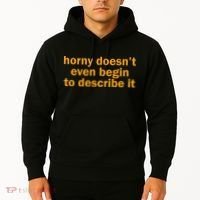 Horny Doesnt Even Begin To Describe It Hoodie thumb 2