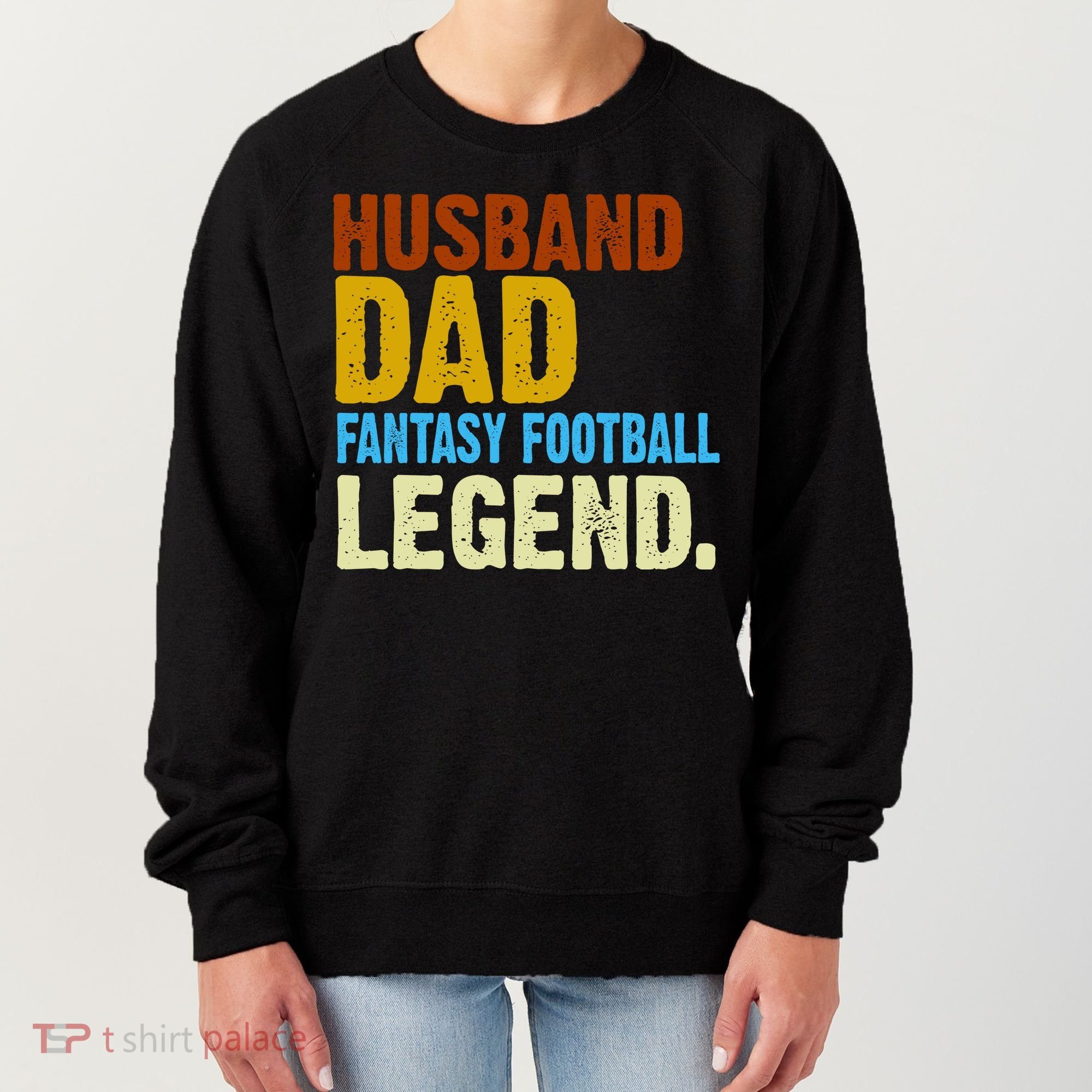 Husband Dad Fantasy Football Legend Women's Sweatshirt