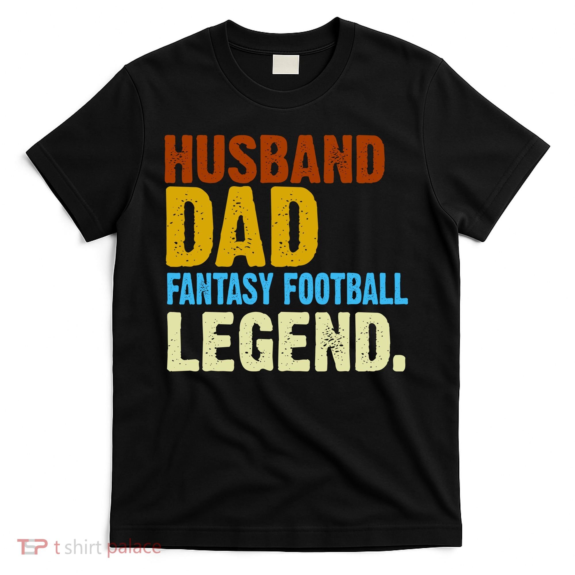 Husband Dad Fantasy Football Legend T-Shirt