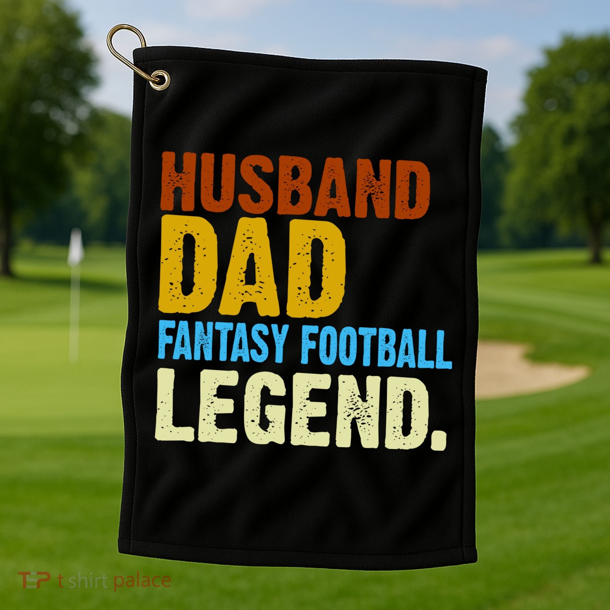 Husband Dad Fantasy Football Legend Golf Towel