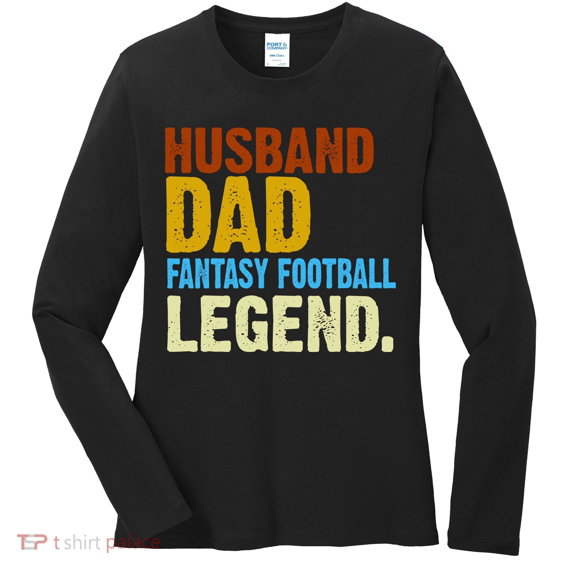 Husband Dad Fantasy Football Legend Women's Long Sleeve Shirt