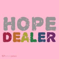 Hope Dealer Funny Inspirational Uplifting Gift Coaster thumb 2