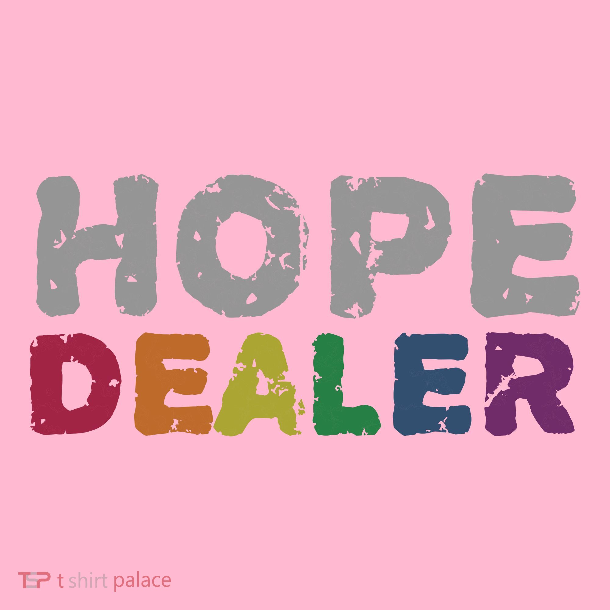 Hope Dealer Funny Inspirational Uplifting Gift Coaster