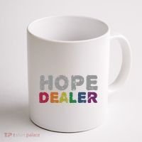 Hope Dealer Funny Inspirational Uplifting Gift Coffee Mug thumb 1