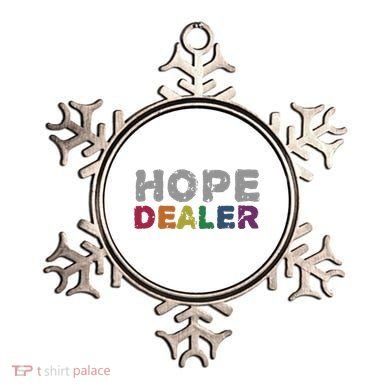 Hope Dealer Funny Inspirational Uplifting Gift Ornament