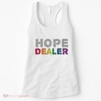 Hope Dealer Funny Inspirational Uplifting Gift Women's Tank Top thumb 0