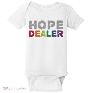 Hope Dealer Funny Inspirational Uplifting Gift Baby Bodysuit