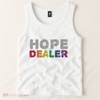Hope Dealer Funny Inspirational Uplifting Gift Tank Top thumb 2