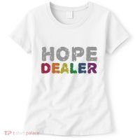 Hope Dealer Funny Inspirational Uplifting Gift Women's T-Shirt thumb 0