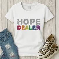 Hope Dealer Funny Inspirational Uplifting Gift Women's T-Shirt thumb 3