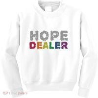 Hope Dealer Funny Inspirational Uplifting Gift Kids Sweatshirt thumb 0