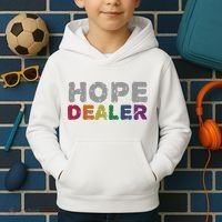 Hope Dealer Funny Inspirational Uplifting Gift Kids Hoodie thumb 2