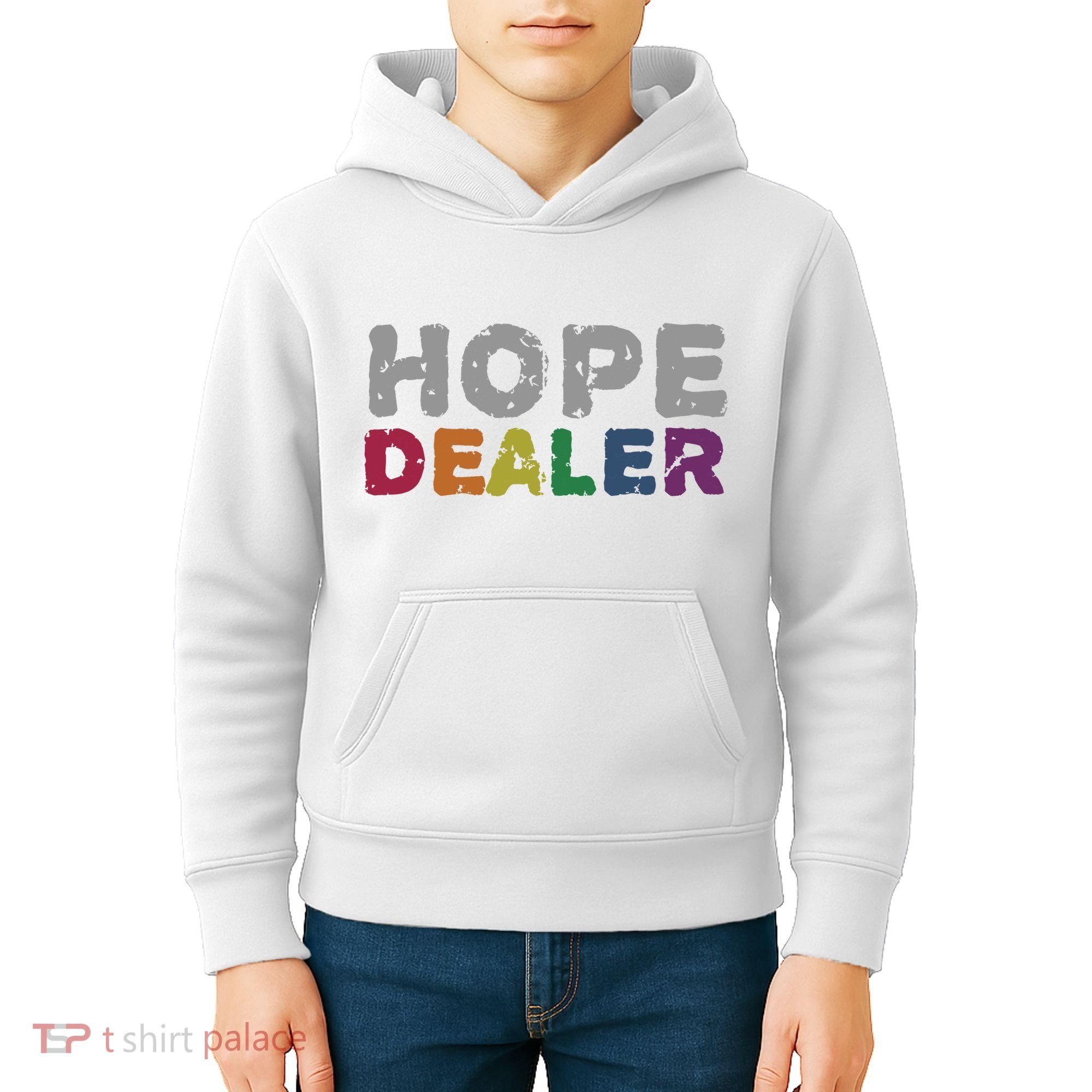 Hope Dealer Funny Inspirational Uplifting Gift Kids Hoodie