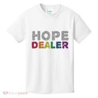 Hope Dealer Funny Inspirational Uplifting Gift Kids T-Shirt thumb 0