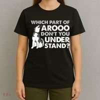 Husky Dog Funny Which Part Of Arooo Dont You Understand T-Shirt thumb 4