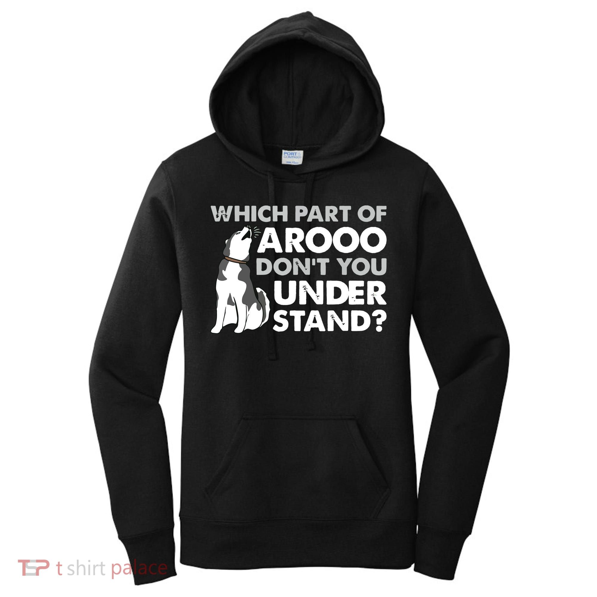 Husky Dog Funny Which Part Of Arooo Dont You Understand Women's Hoodie