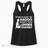 Husky Dog Funny Which Part Of Arooo Dont You Understand Women's Tank Top thumb 0