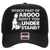 Husky Dog Funny Which Part Of Arooo Dont You Understand Hat thumb 0