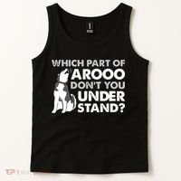 Husky Dog Funny Which Part Of Arooo Dont You Understand Tank Top thumb 2