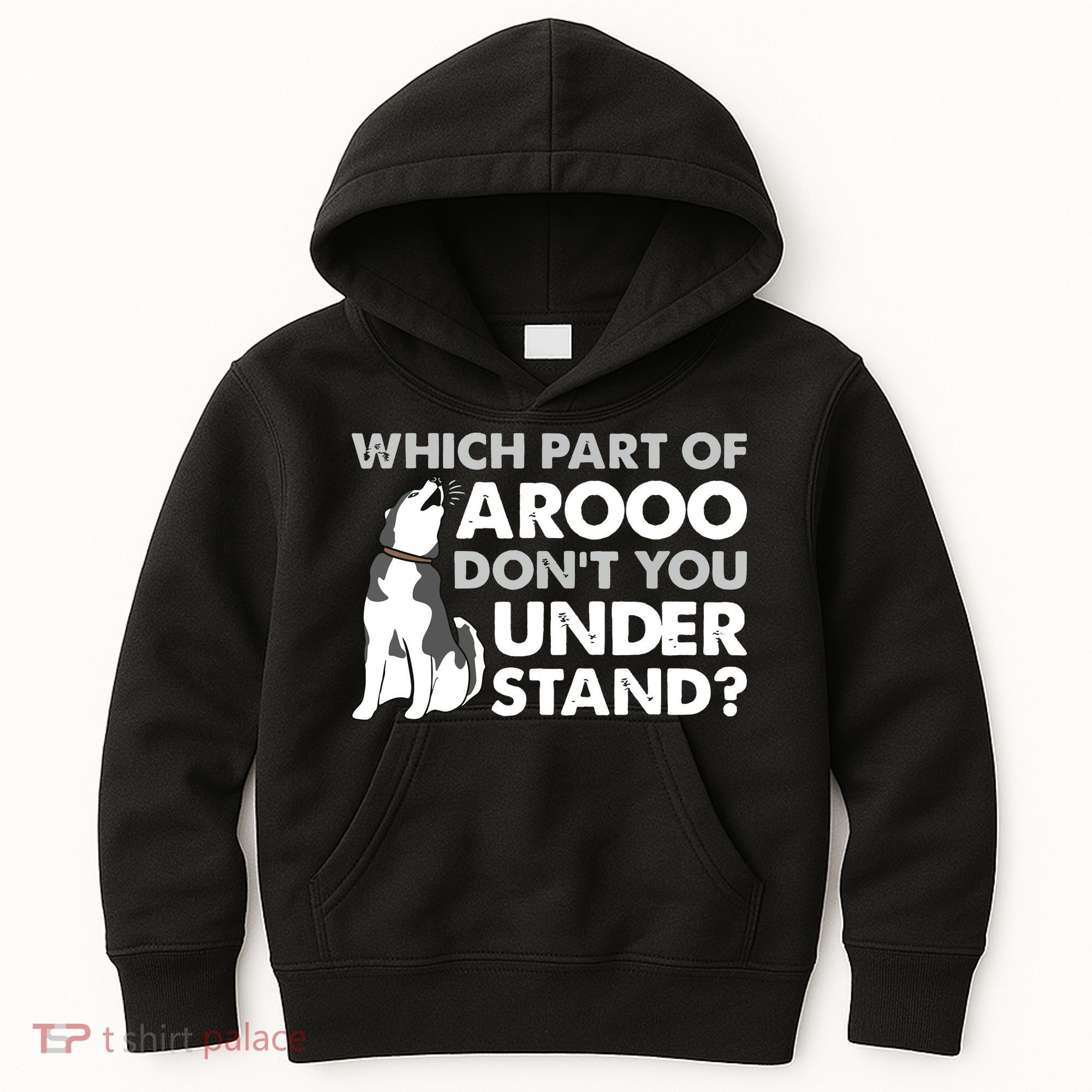 Husky Dog Funny Which Part Of Arooo Dont You Understand Kids Hoodie