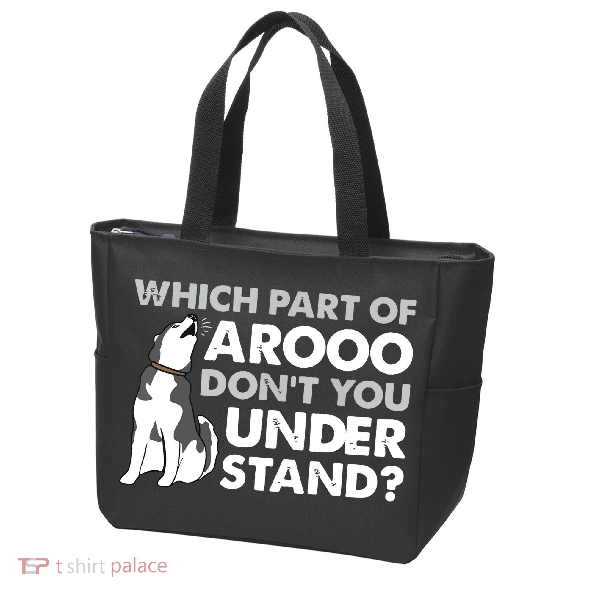 Husky Dog Funny Which Part Of Arooo Dont You Understand Tote Bag