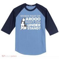 Husky Dog Funny Which Part Of Arooo Dont You Understand Raglan Baseball Sleeve Shirt thumb 0