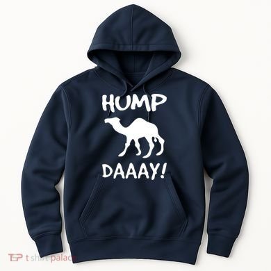 HUMP DAY Funny Hoodie