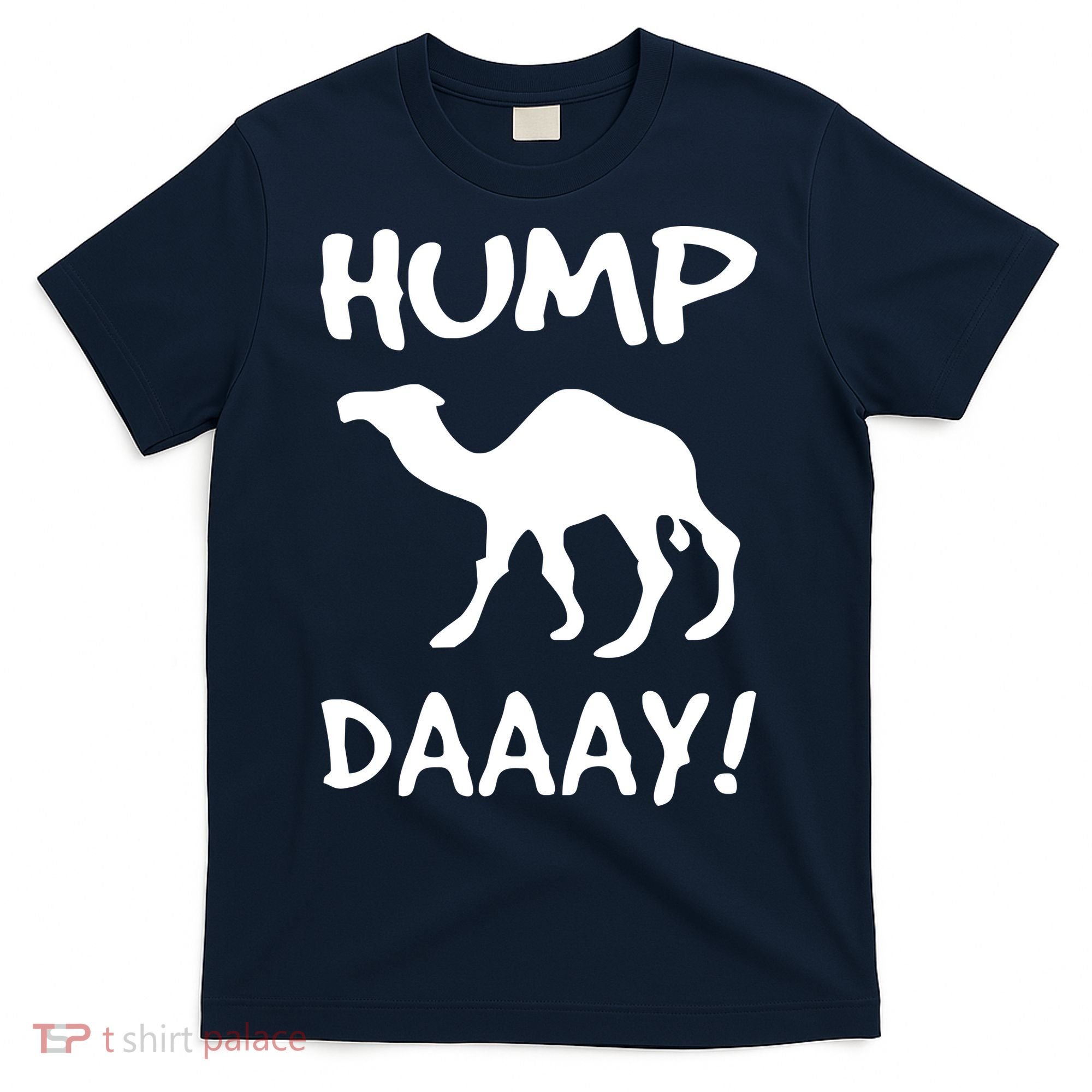 HUMP DAY Funny T-Shirt
