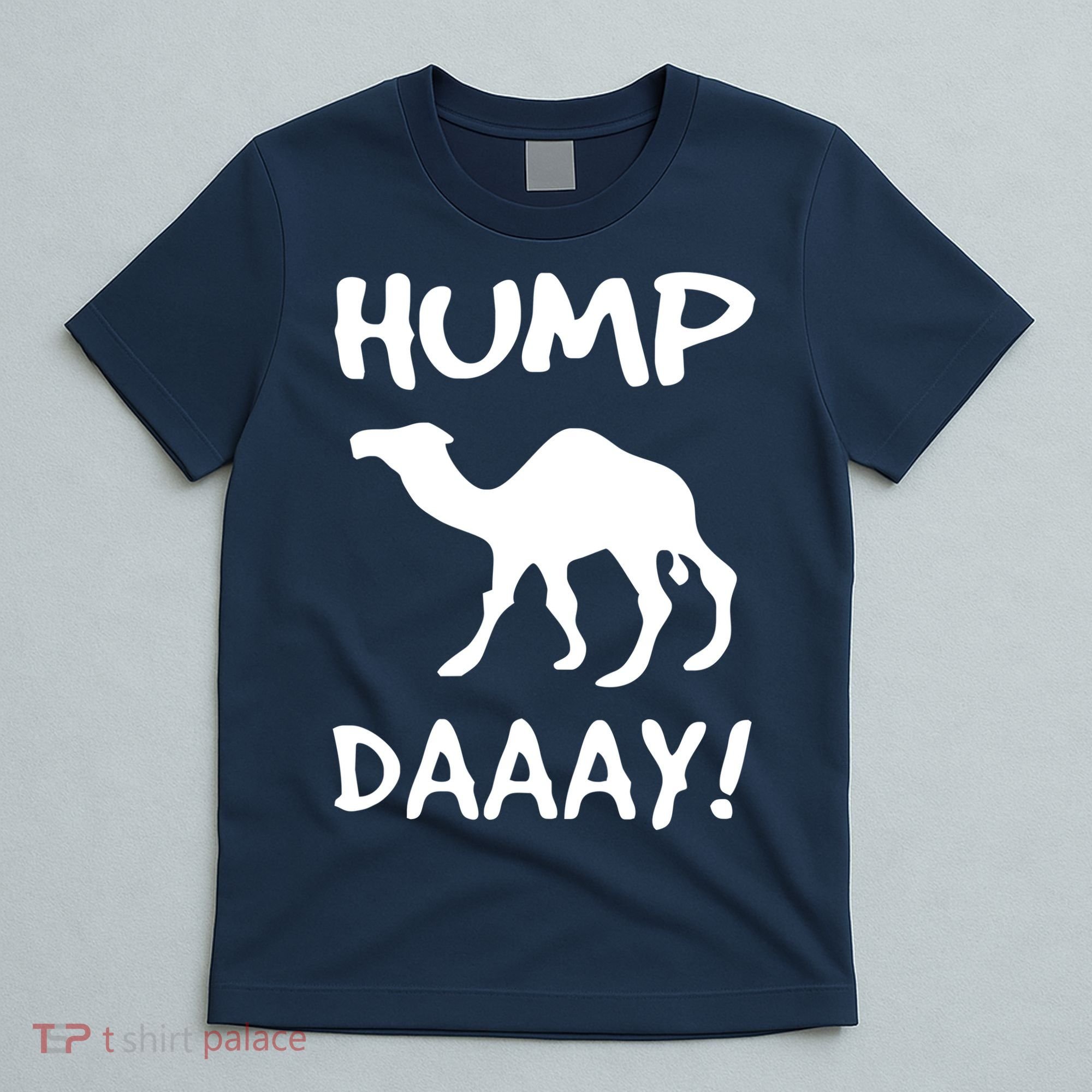 HUMP DAY Funny T-Shirt
