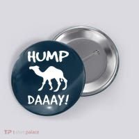 HUMP DAY Funny Button thumb 0