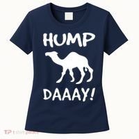 HUMP DAY Funny Women's T-Shirt thumb 0
