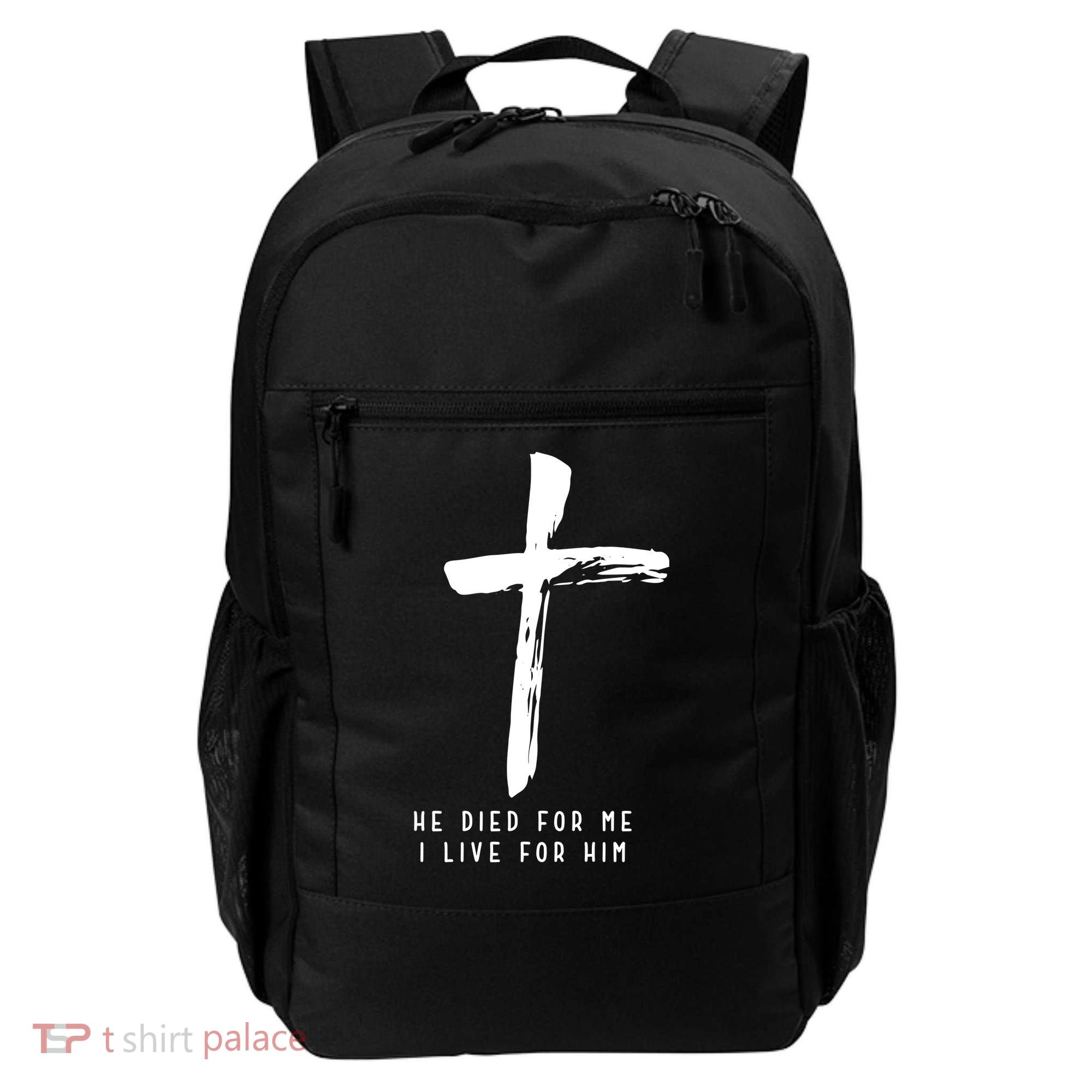 He Died For Me I Live For Him Christian Backpack